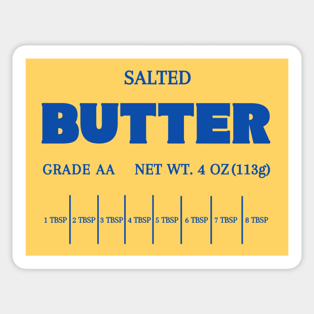 Butter Sweatshirt, Salted Butter Shirt, Baking Gift for Butter Lover, Foodie Sweatshirt, Funny Salted Butter Sticker by Y2KERA